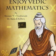 Enjoy Vedic Mathematics by Shiram M. Chauthaiwale