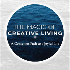 The Magic of Creative Living by Renuka Gavrani