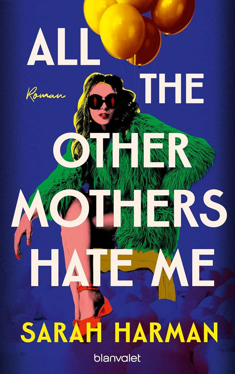 All the Other Mothers Hate Me  by Sarah Harman