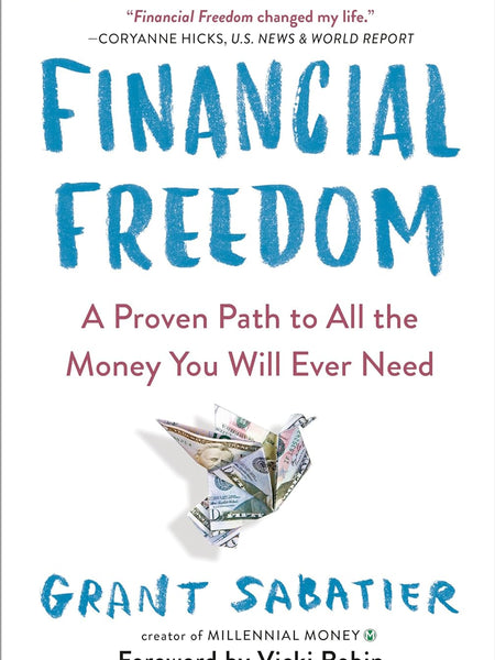 Financial Freedom by Grant Sabatier