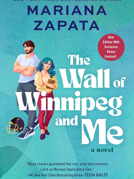 The Wall of Winnipeg and Me: A Novel by Mariana Zapata