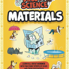 Dogs Do Science: Materials by Anna Claybourne and Luke Séguin-Magee