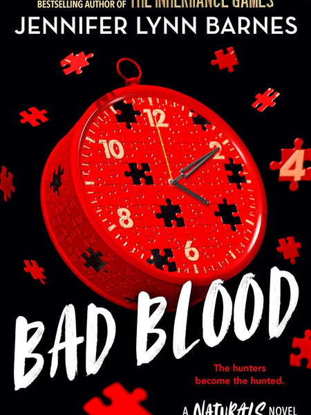 Bad Blood: The Naturals, 4 by Jennifer Lynn Barnes