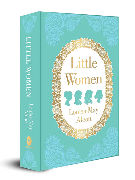 Little Women Deluxe Hardbound Edition by Louisa May Alcott