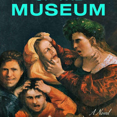 Friends of the Museum: A Novel by Heather McGowan
