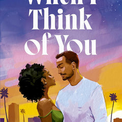 When I Think of You: the perfect second chance Hollywood romance by Myah Ariel