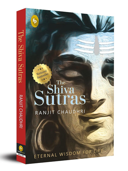The Shiva Sutras – Eternal Wisdom for Life | Ranjit Chaudhri