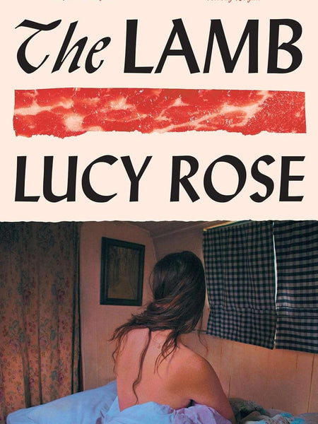 The Lamb: The literary debut of 2025 by Lucy Rose