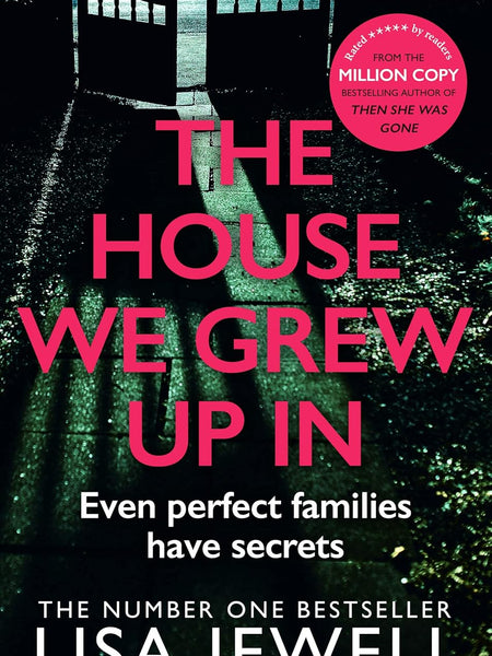 The House We Grew Up In by Lisa Jewell