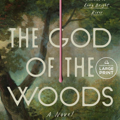 The God of the Woods: The unforgettable new literary mystery from New York Times best-selling author Liz Moore by Liz Moore