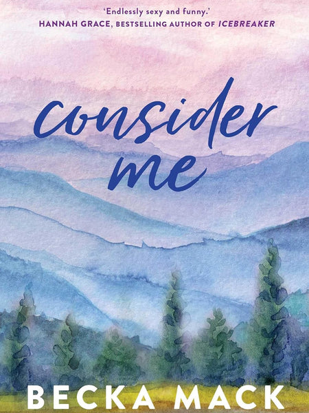 Consider Me: 1 (Playing for Keeps) by Becka Mack