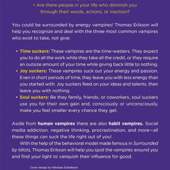 Surrounded by Energy Vampires: How to Slay the Time, Joy, and Soul Suckers in Your Life (The Surrounded by Idiots Series)