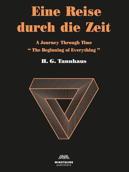 Eine Reise durch die Zeit: A Journey through time: 1 (Dark Original Novel) by H G Tannhaus