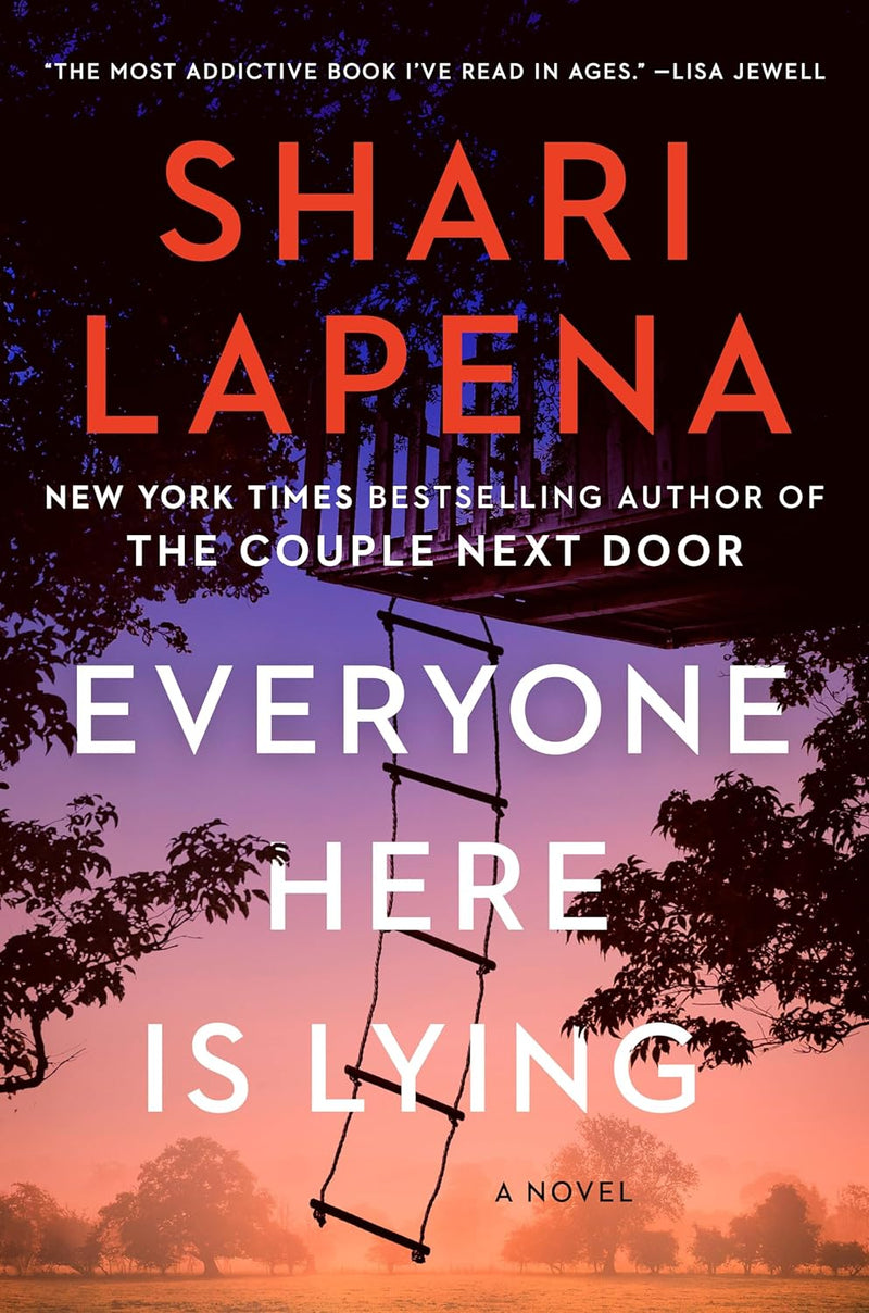 Everyone Here Is Lying: A Novel  by Shari Lapena (Author)