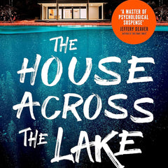 THE HOUSE ACROSS THE LAKE  by Riley Sager (Author)