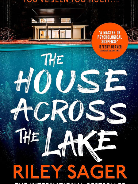 THE HOUSE ACROSS THE LAKE  by Riley Sager (Author)