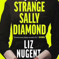 Strange Sally Diamond by Liz Nugent