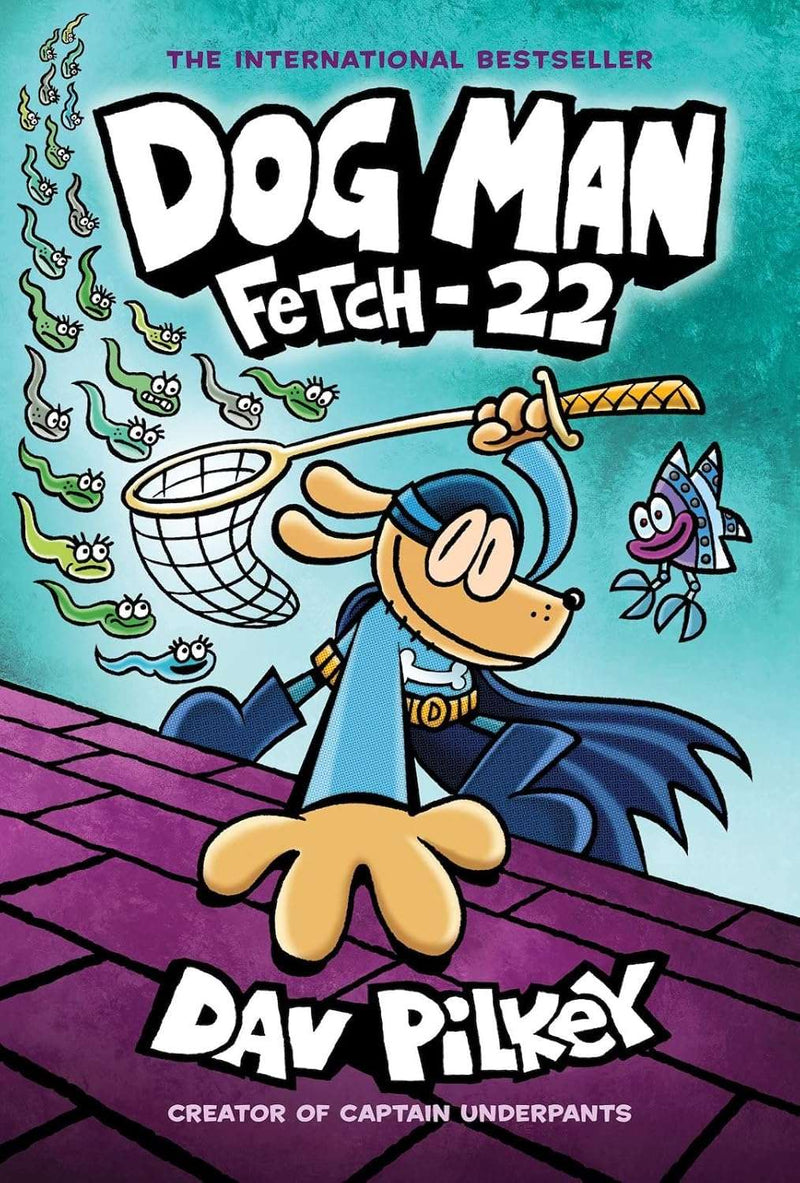 Dog Man 8: Fetch-22 by Dav Pilkey
