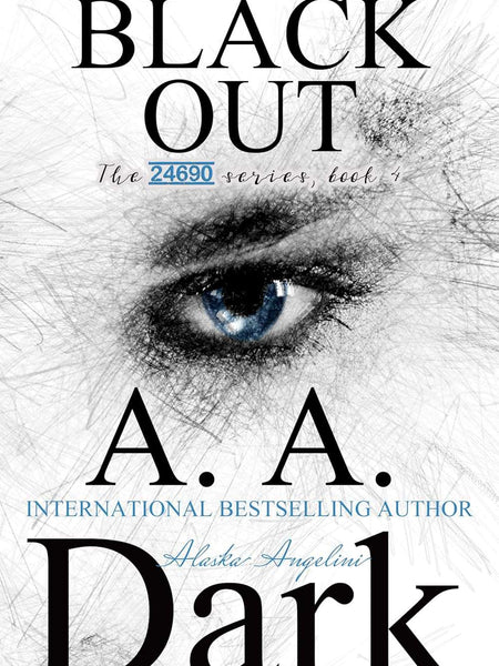 Black Out (24690 series, book 4) by A. A. Dark