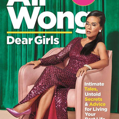 Dear Girls: Intimate Tales, Untold Secrets and Advice for Living Your Best Life by Ali Wong