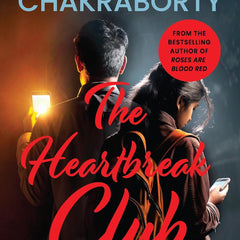 The Heartbreak Club: One Girl Vs One Twisted Legacy by Novoneel Chakraborty