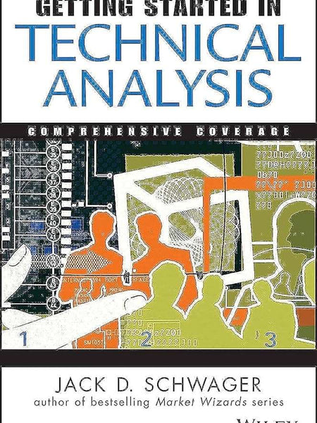 Getting Started in Technical Analysis Book by Jack D. Schwager