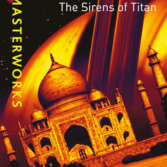 THE SIRENS OF TITAN (SF MASTERWORKS) by Kurt Vonnegut