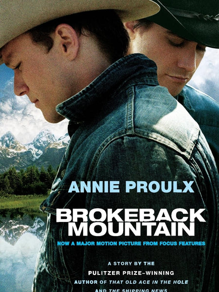 BROKEBACK MOUNTAIN MTI by Annie Proulx