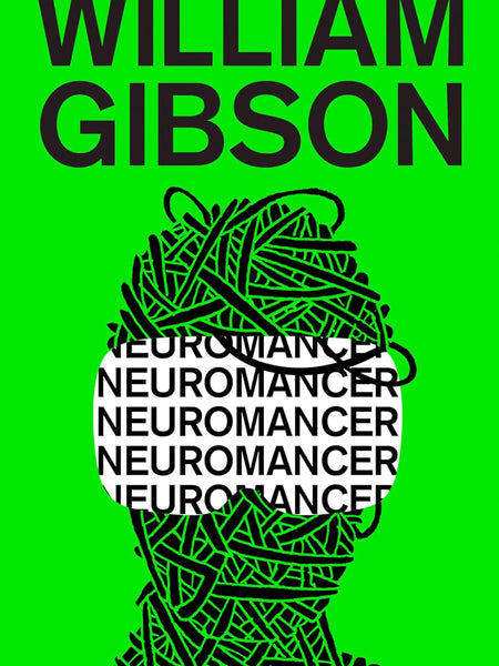 Neuromancer by William Gibson