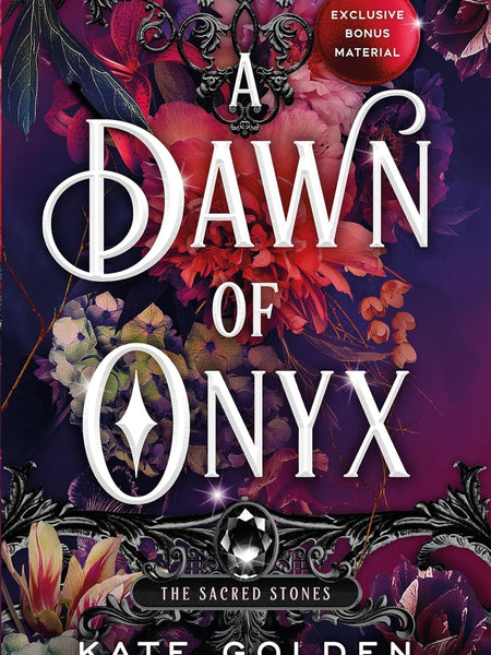 A Dawn of Onyx: An addictive enemies-to-lovers fantasy romance (The Sacred Stones, Book 1) by Kate Golden