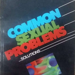Common Sexual Problems...Solutions by Prakash Kothari
