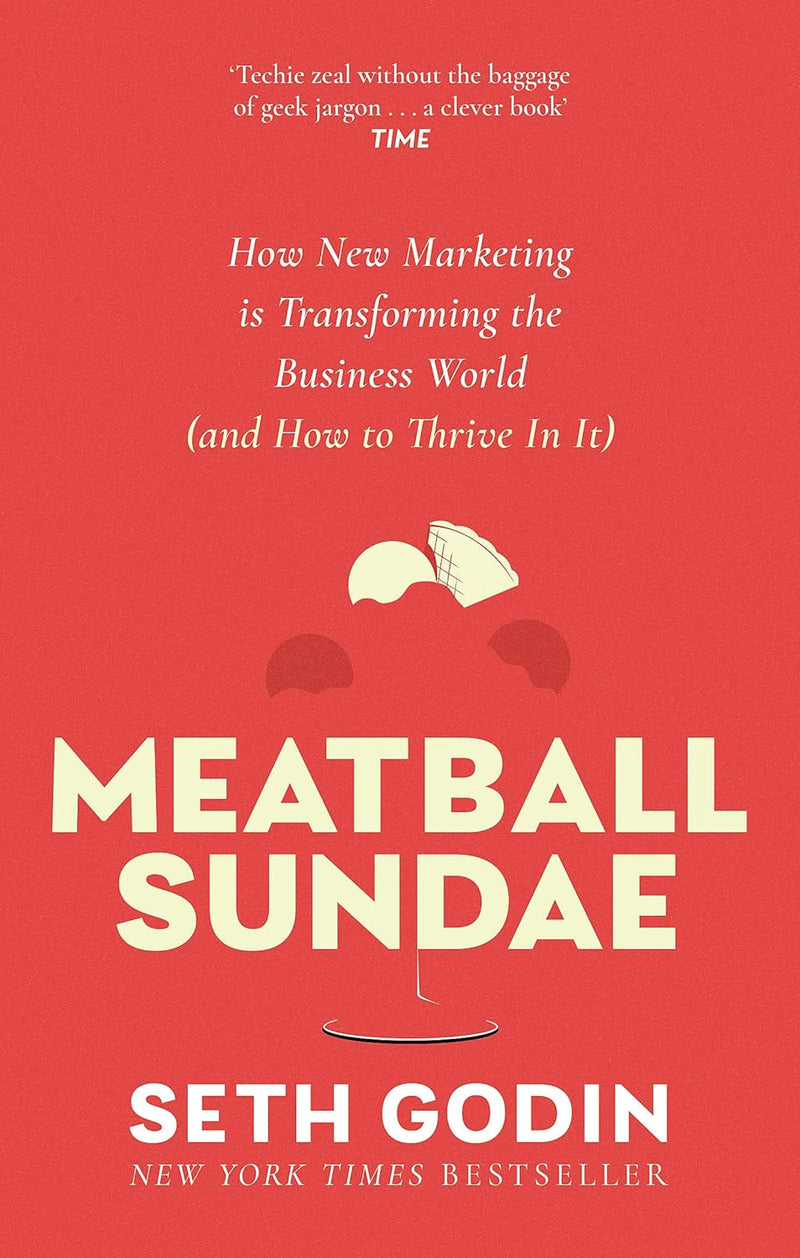 MEATBALL SUNDAE by Seth Godin