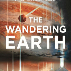 The Wandering Earth by Cixin Liu