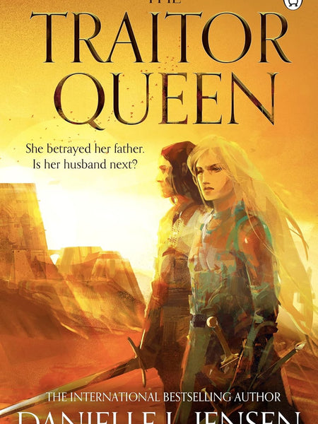 The Traitor Queen by Danielle L. Jensen (The Bridge Kingdom Book 2)