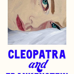 CLEOPATRA AND FRANKENSTEIN by Coco Mellors