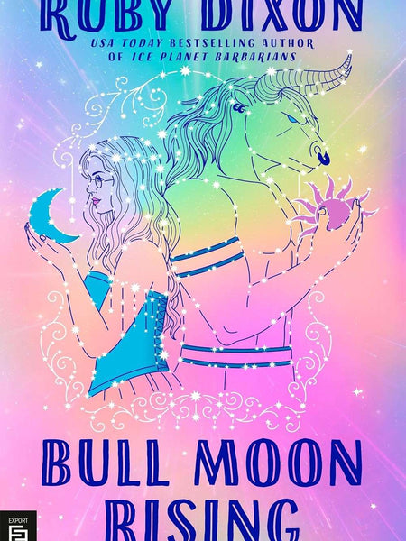 Bull Moon Rising (Royal Artifactual Guild Book 1) by Ruby Dixon