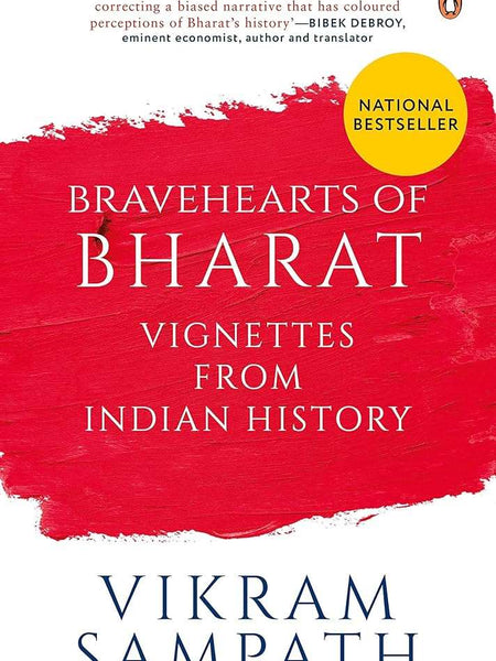 Bravehearts of Bharat: Vignettes from Indian History Book by Vikram Sampath
