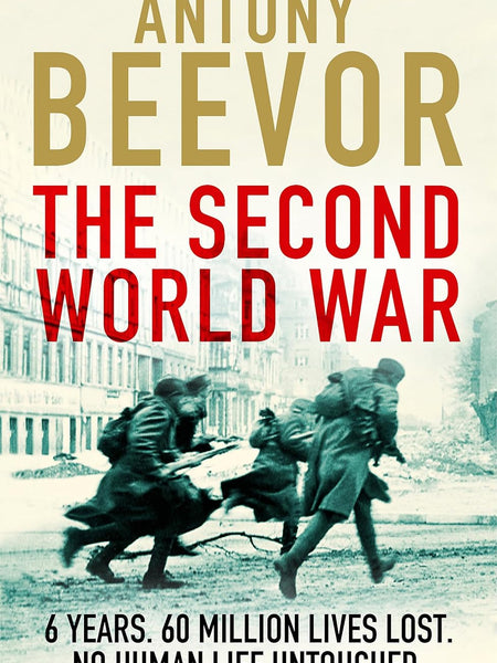 THE SECOND WORLD WAR by Antony Beevor