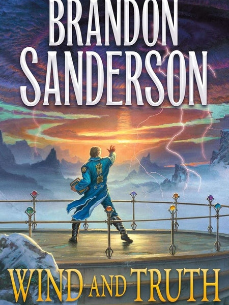 Wind and Truth: Book Five of the Stormlight Archive: 5 by Brandon Sanderson