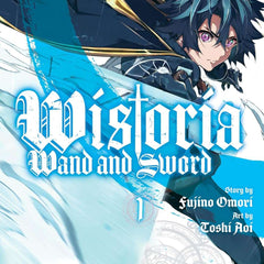 Wistoria: Wand and Sword 1 by Fujino Omori