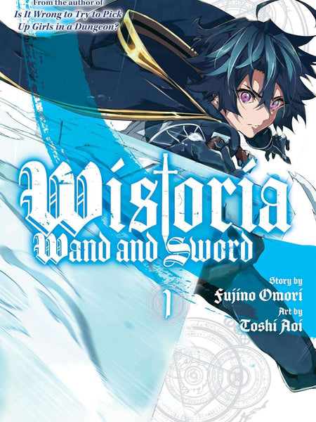 Wistoria: Wand and Sword 1 by Fujino Omori