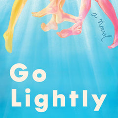 Go Lightly: The funny, sharp and heartfelt bisexual love story by Brydie Lee-Kennedy