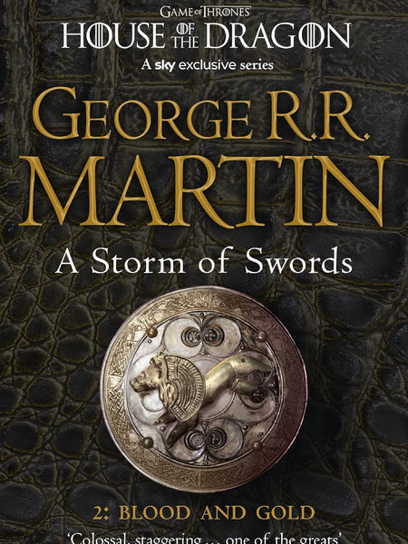 A Storm of Swords: Part 2 - Blood and Gold by George R.R. Martin