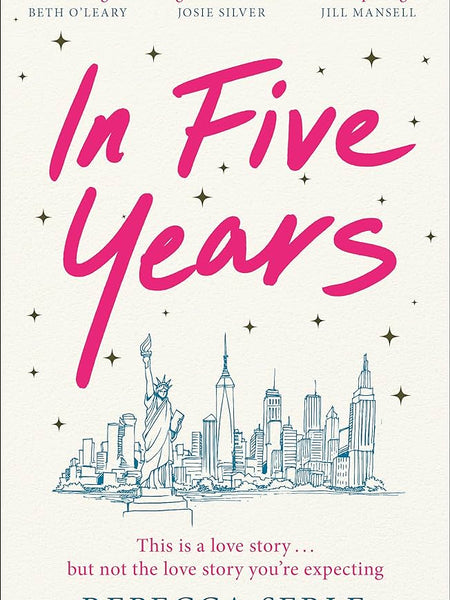 In Five Years: A Novel Book by Rebecca Serle