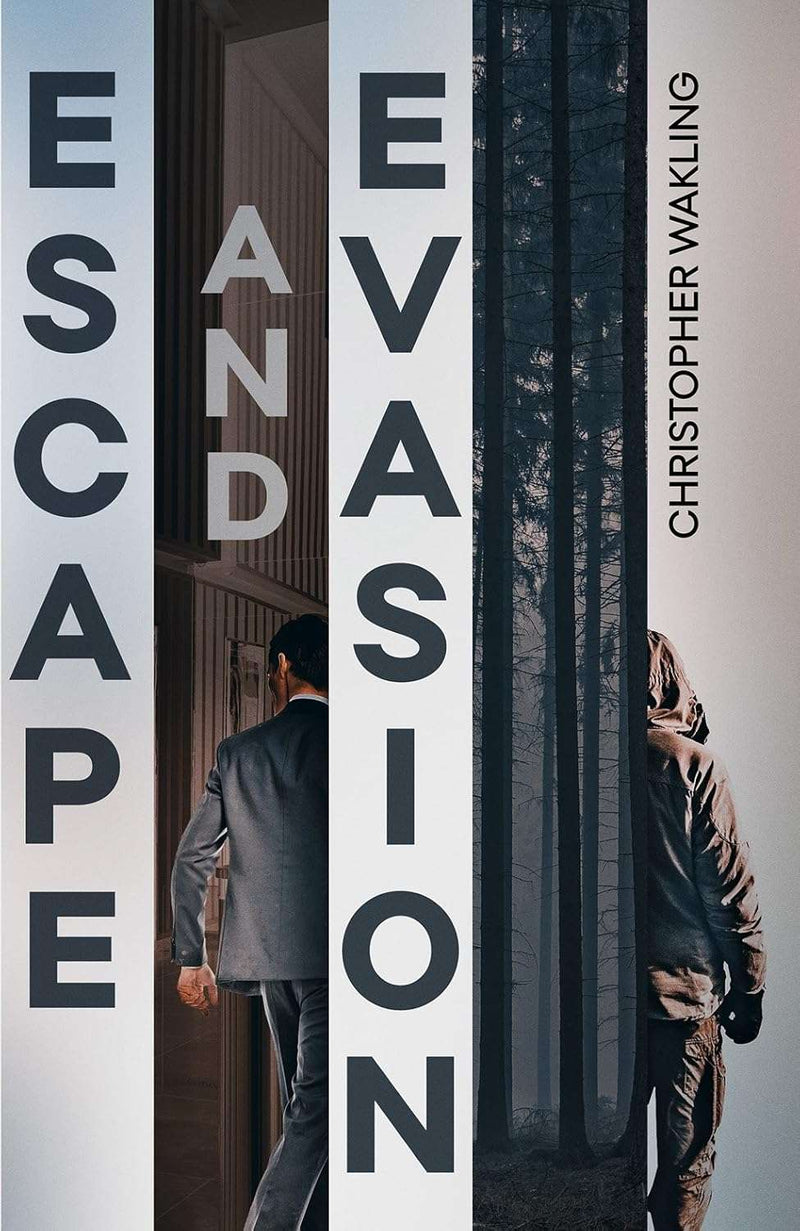 Escape and Evasion by Christopher Wakling