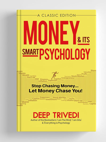 Money and its Smart Psychology by Deep Trivedi