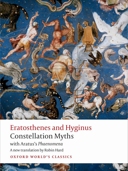 CONSTELLATION MYTHS OWC P by Eratosthenes , Hyginus, et al.