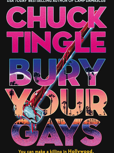 Bury Your Gays by Chuck Tingle