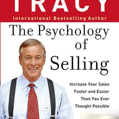 The Psychology of selling by Brian Tracy
