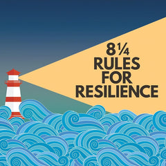 8 ¼ Rules for Resilience: How to Bounce Back in an Unpredictable World 8 ¼ Rules for Resilience: How to Bounce Back in an Unpredictable World by Jackson Sherry